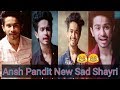 Ansh pandit new sad shayri  ansh pandit tiktok  tiktok shayri  tiktok