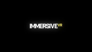 Immersive VR Showreel, 2018