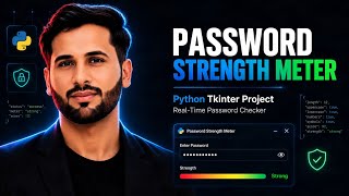Password Strength Meter with Python 🔐 | Tkinter Project