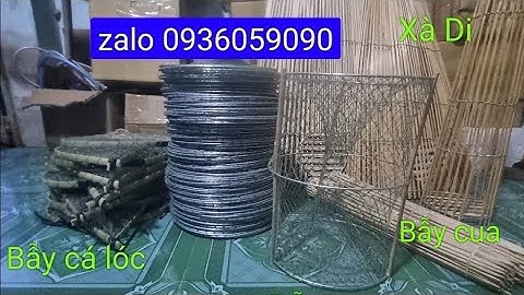 Bán lợp cua, bán xà di bẫy cá rô, bán bẫy cá lóc,bán cần câu ếch, bán bẫy cua. Zalo 0936059090.