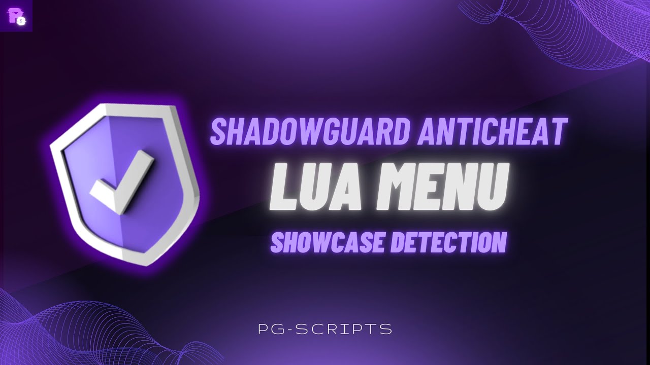 PG Scripts - ShadowGuardAC FiveM Anticheat | Lua Menu Detect | Cheap ...