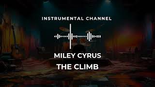 Miley Cyrus - The Climb (instrumental)