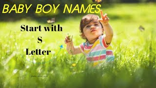 Baby boy names start with letter S...