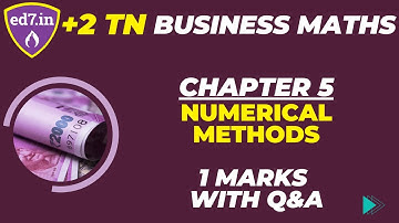 TN 12th Business Maths Chapter 5 - Numerical Methods #12thtn #bookback #revisionguide #collegestar