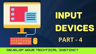 Computer Input Device Part - 4 कम्प्यूटर इनपुट डिवाइस पार्ट 4