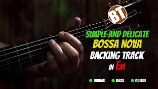 Simple and Delicate Bossa Nova TRIO Backing Track in Em