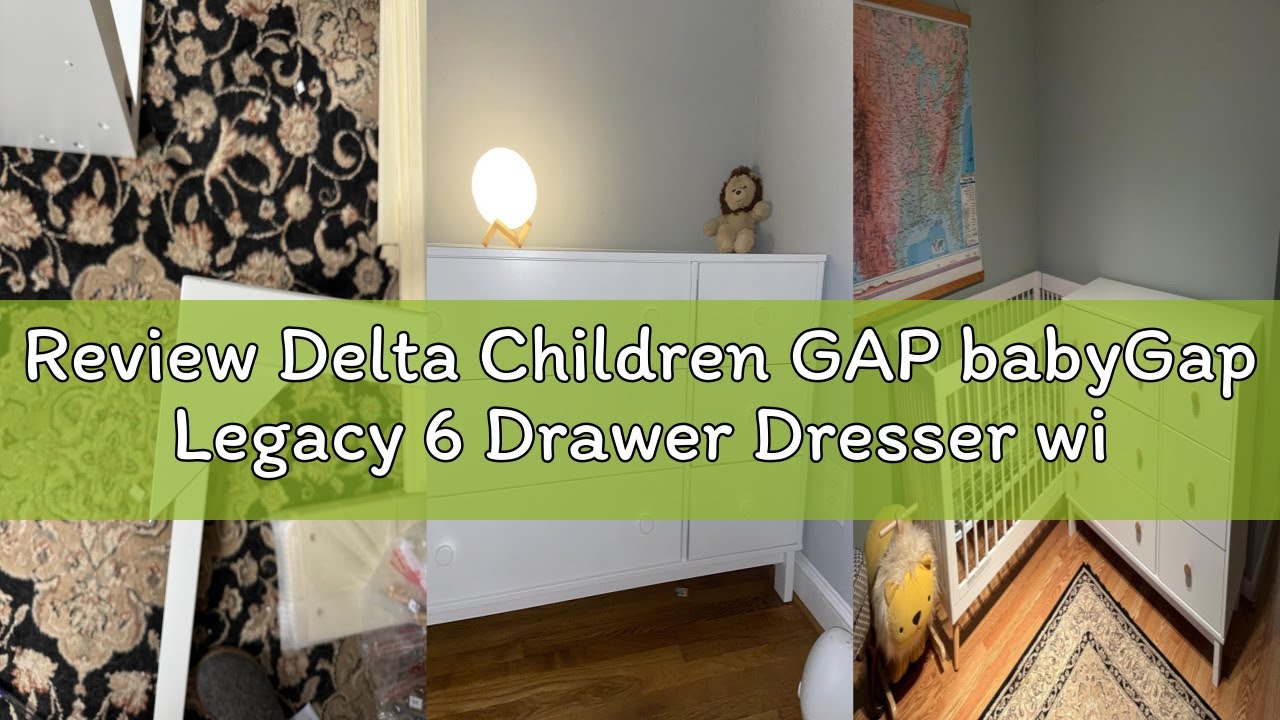 Review Delta Children GAP babyGap Legacy 6 Drawer Dresser with Leather Pulls and Interlocking Drawer