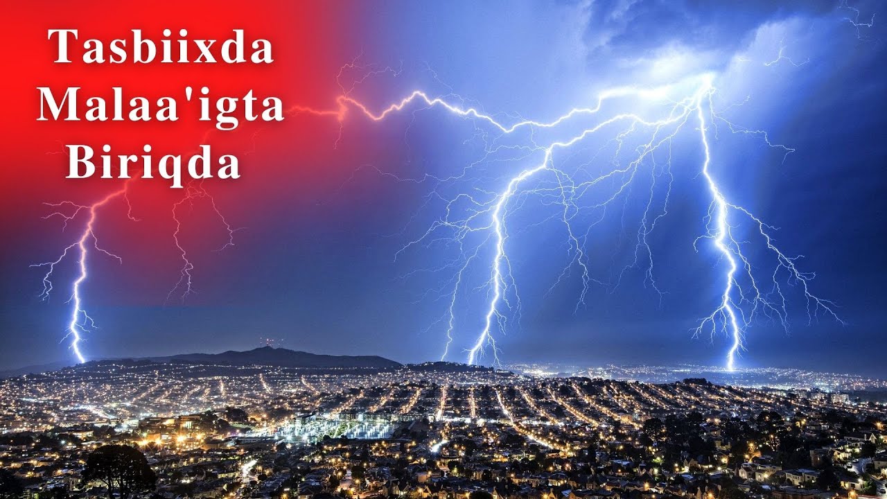 TASBİİXDA MALA'İGTA İYO ONKODKA(وَيُسَبِّحُ ٱلرَّعۡدُ بِحَمۡدِهِۦوَٱلۡمَلَٰٓئِكَةُ مِنۡ خِيفَتِهِ)