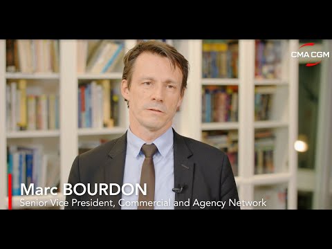 #WeAreCMACGM – Marc Bourdon, Senior Vice President, Commercial and Agency network