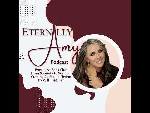 Boozeless BookClub: From Sobriety to Surfing- Crafting Addiction Fiction with Will Thatcher