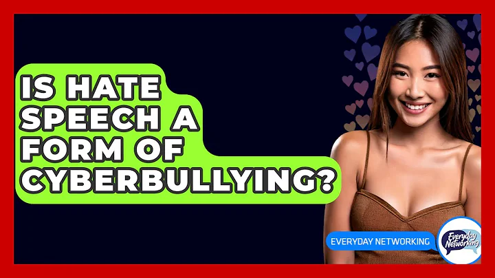 Is Hate Speech A Form Of Cyberbullying? - Everyday-Networking