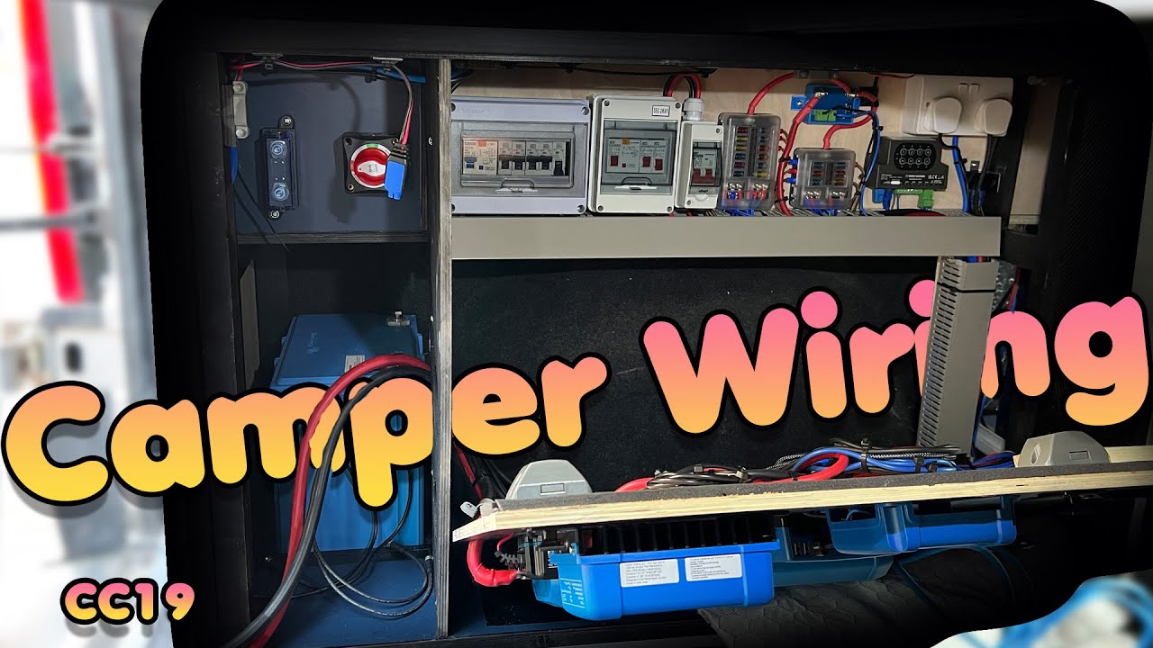 How to Wire camper 12v and 240v - CC19 - YouTube