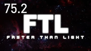 FTL - E75 Part 2 - No Pause(ish)
