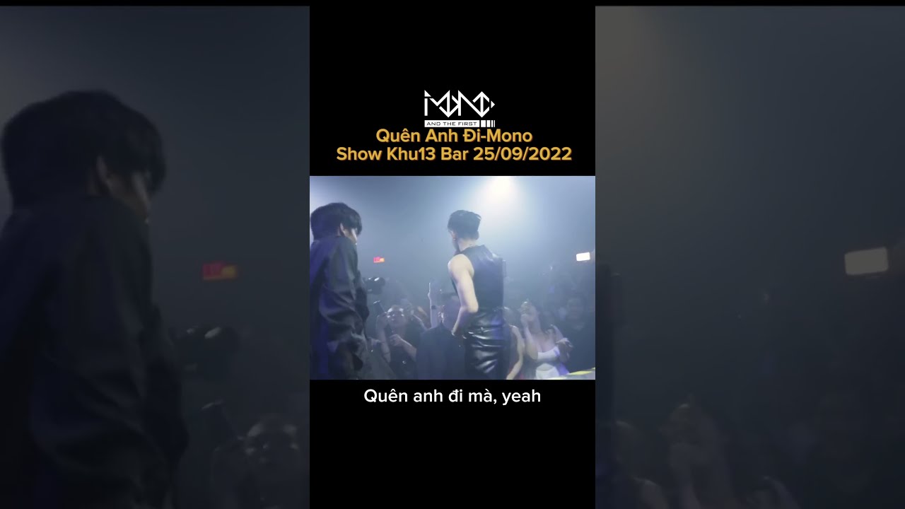 Qu N Anh I X Mono Show Khu 13 Waitingforyou Emla Quenanhdi Vpop