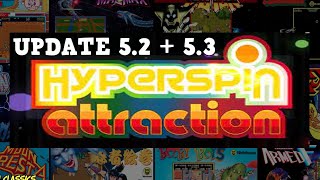 HyperSpin Attraction - New Updates (5.2 and 5.3) - Awesome AttractMode PC Front End 