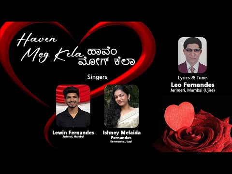 Haven Mog Kela Konkani Song Lyrics Lewin Fernandes Ishney Fernandes Leo Fernandes