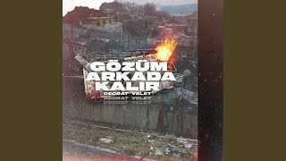 Gözüm Arkada Kalır