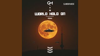 World Hold On - Azimov