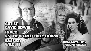 As The World Falls Down - David Bowie - Labyrinth - Bass Cover - Will Lee