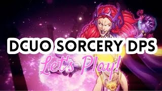 DCUO | Let's Play Sorcery | Episode 1