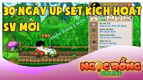 Ngọc Rồng Online - 30 Ngày Up Set Kích Hoạt Bên Sv Mới Suýt Đủ Set Kirin