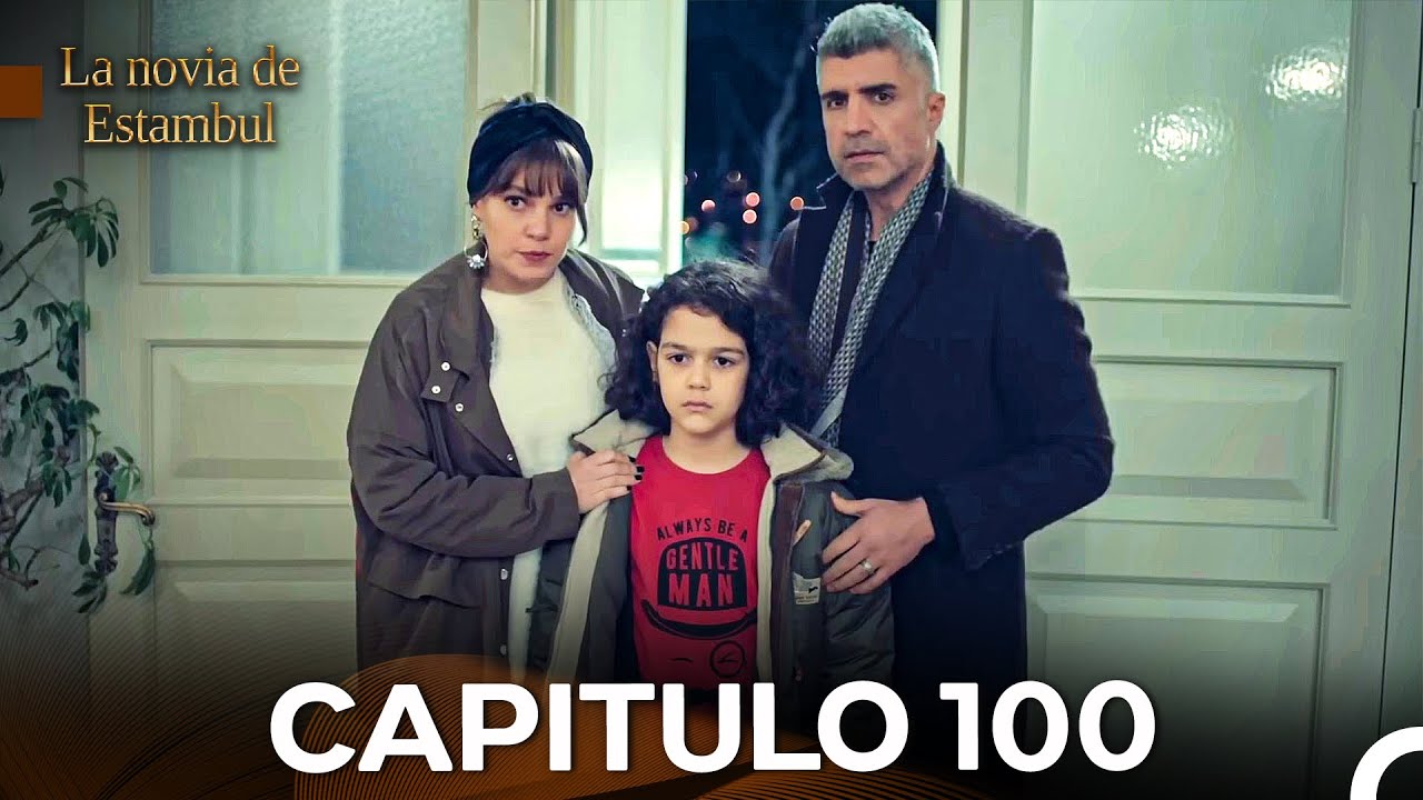 La Novia De Estambul Cap 100