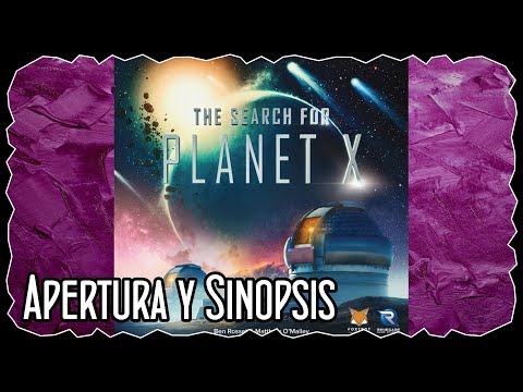 Apertura y Sinopsis - La Búsqueda del Planeta X/The Search for Planet X