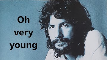 Thumbnail of Cat Stevens  Oh very young (with lyrics)