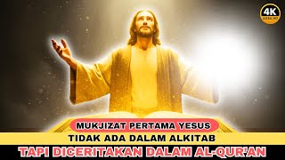 Christians Must Know This....!! Jesus' First Miracle Is Only Recounted in the Quran.