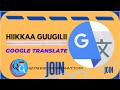 Hiikkaa guugilii  google translate usage