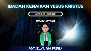 IBADAH KENAIKAN YESUS KRISTUS GKPS TANGERANG - 14 MEI 2026