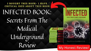 INFECTED Secrets From The Medical Underground Review | INFECTED Book Reviews | Ralph La Guardia MD
