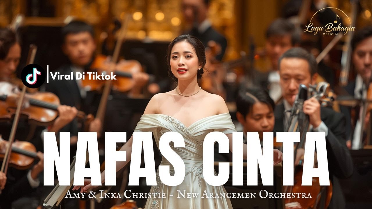 Inka Christie & Amy – Nafas Cinta | New Aransemen Orchestra