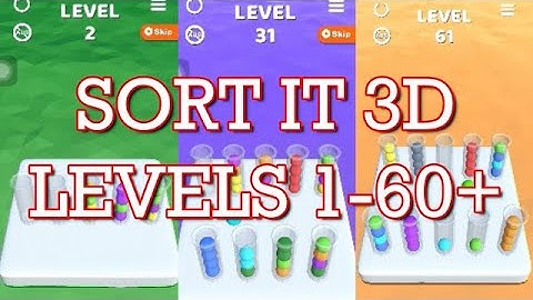 sort it 3d gameplay walkthrough levels 1-60+ | school of gaming