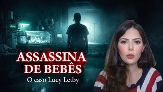 Caso Lucy Letby - Ela M4tava Bebês?