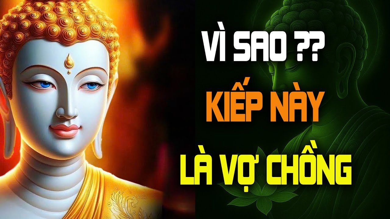 Bí Ẩn Nhân Duyên Vợ Chồng: Vì Sao Kiếp Này Chúng Ta Đến Bên Nhau?
