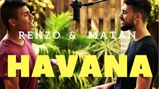 Havana - Camila Cabello (Renzo & Matan English/Spanish cover)