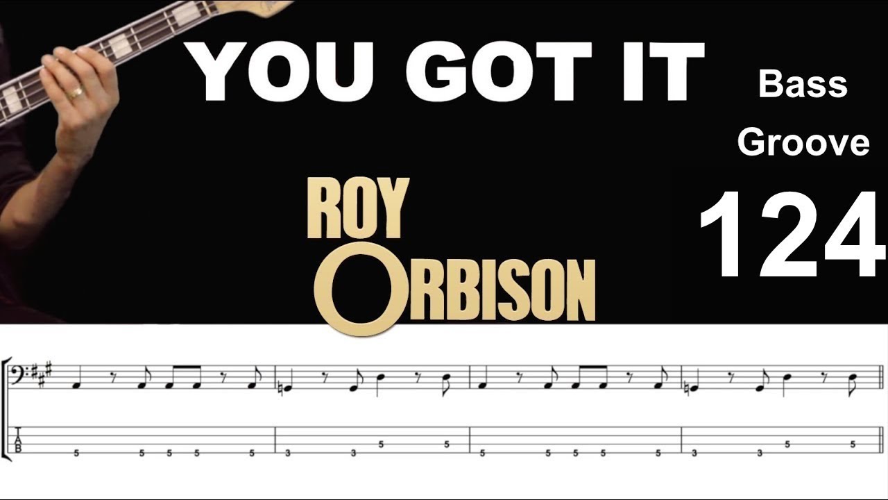 YOU GOT IT (Roy Orbison) How to Play Bass Groove Cover with Score & Tab  Lesson