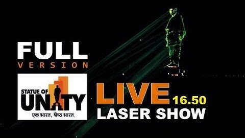 Statue Of Unity Laser Show : Sardar Ballavbhai Patel Satue : Light and Sound Show