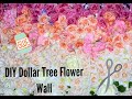DIY DOLLAR TREE FLOWER WALL