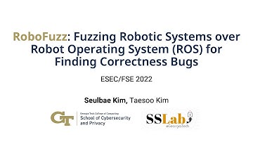 RoboFuzz presentation (ESEC/FSE 2022)