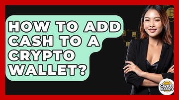 How to Add Cash to a Crypto Wallet? - CryptoBasics360.com