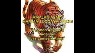 PENGIJASAHAN ASMA' HARIMAU LODAYA KHIDIR