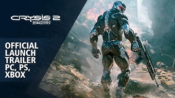 Crysis 2 Remastered Official PC, PlayStation 4 & Xbox One Launch Trailer