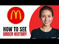 How To See McDonald’s App Order History 2026