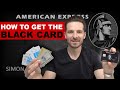 How To Get The American Express Centurion Credit Card | Amex Black Card