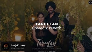 Tareefan Jordan Sandhu(slowed+reverb)
