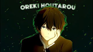 Hyouka Oreki Houtarou Edit Good Feelin