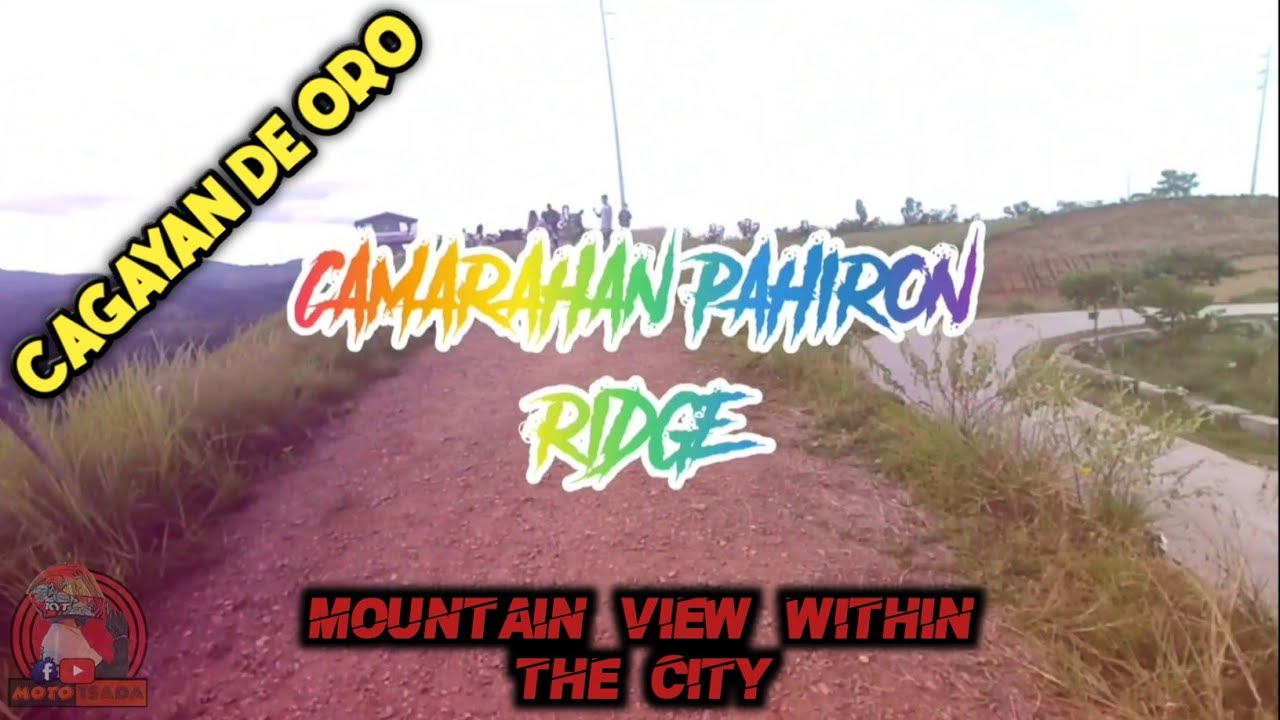 RIDE TO CAMARAHAN - PAHIRON RIDGE | MOUNTAIN VIEW IN THE HEART OF ...