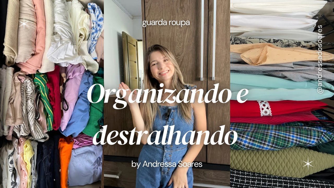 Organizando e destralhando o guarda-roupas 🧺⭐️